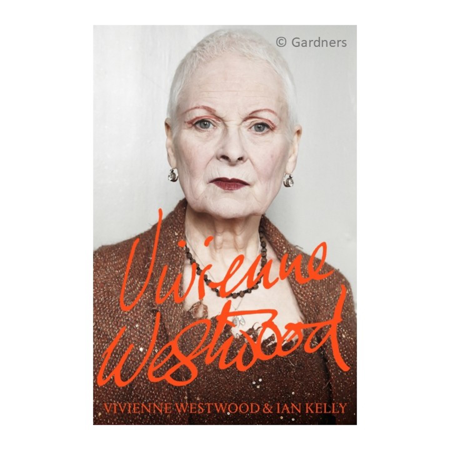 Vivienne Westwood by Vivienne Westwood & Ian Kelly