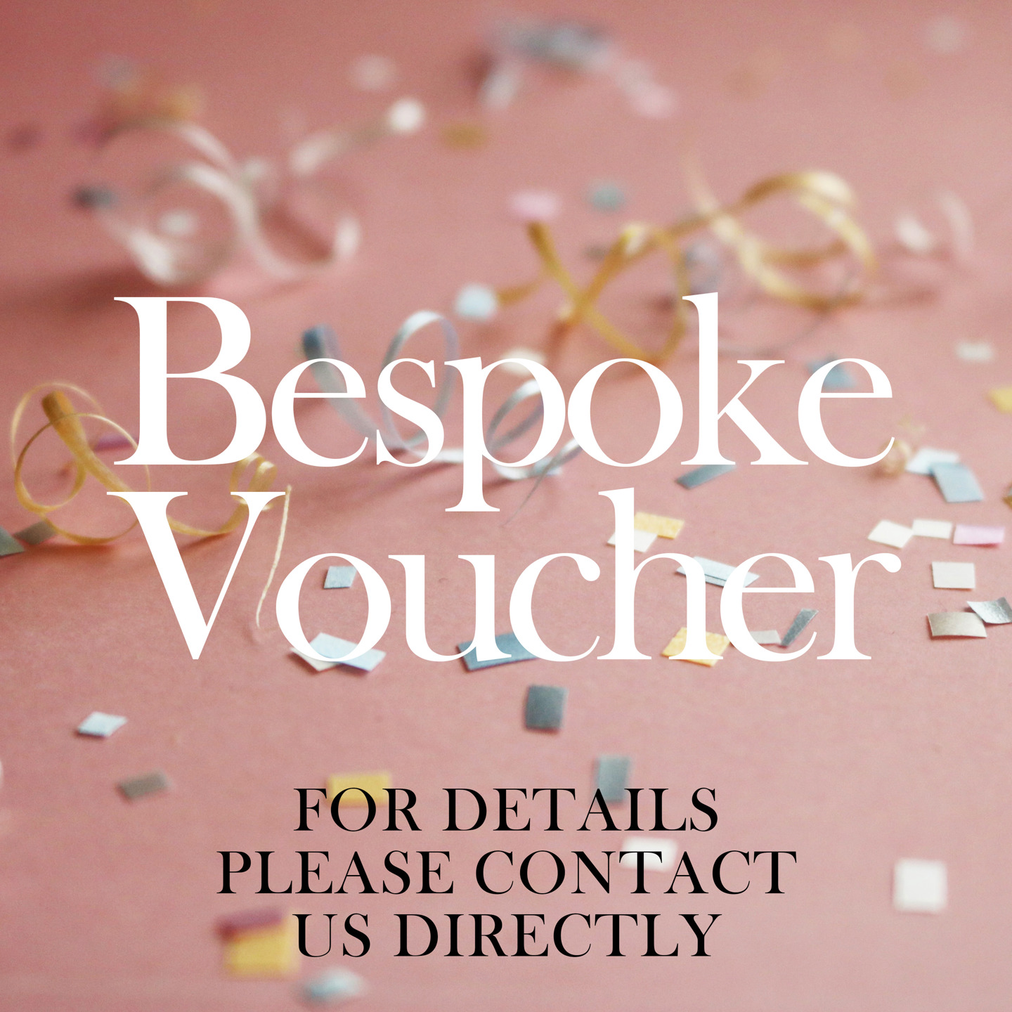 Bespoke Voucher